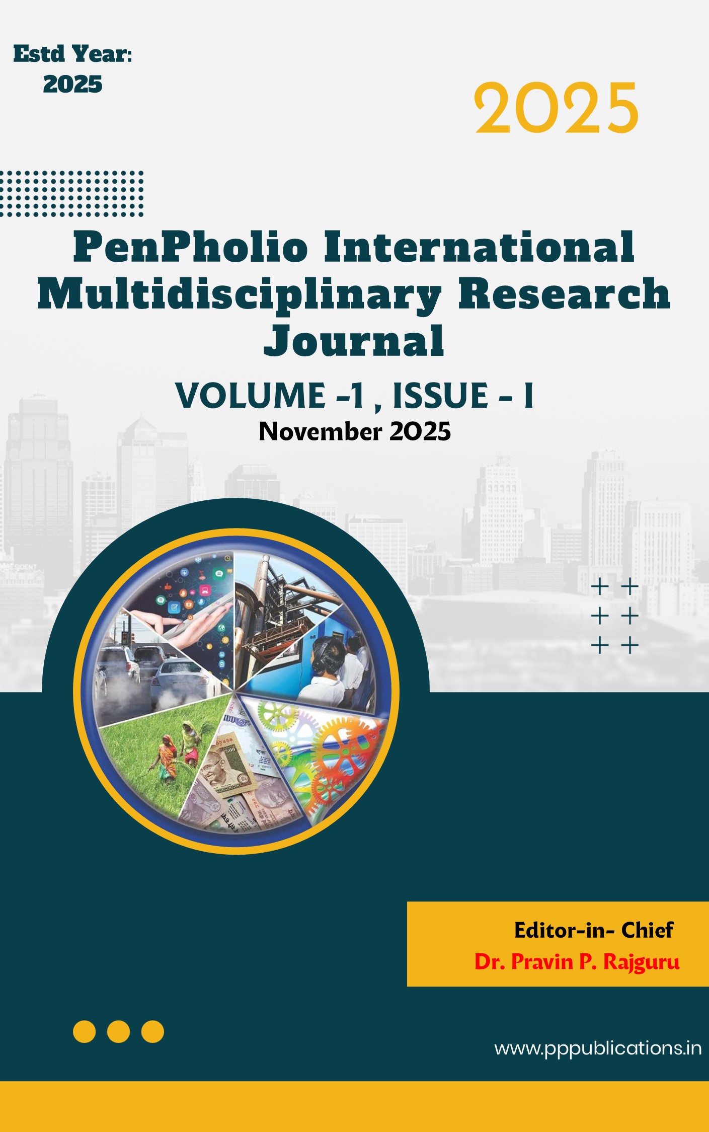 					View Vol. 1 No. Issue - I (November) (2025): PenPholio International Multidisciplinary Research Journal
				